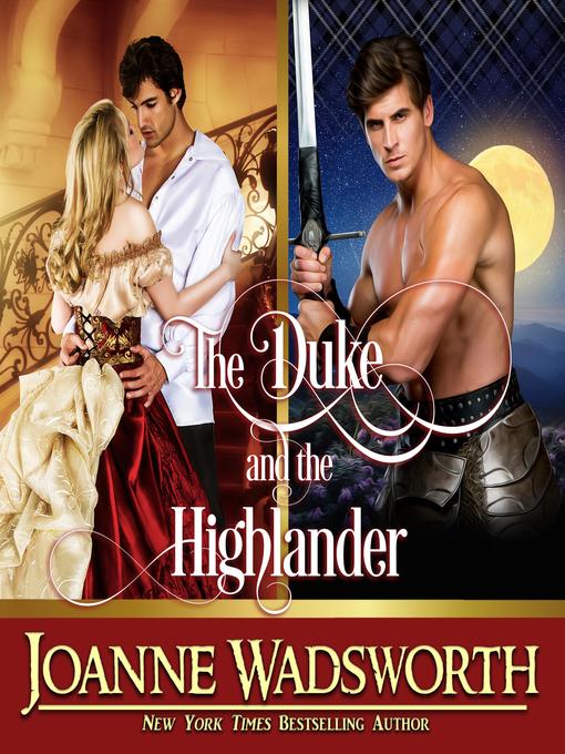 Title details for The Duke and the Highlander Boxed Set by Joanne Wadsworth - Wait list